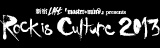 master＋mind presents Rock is Culture 2013