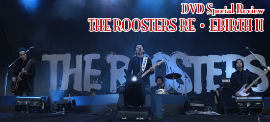 THE ROOSTERS　RE・BIRTH II