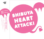 SHIBUYA HEART ATTACKIRs[VCD
