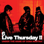 Live Thuesday!! -UNDER THE NAME OF COSA NOSTRA-