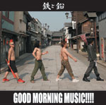 GOOD MORNING MUSIC!!!!