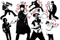 EGO-WRAPPIN'AND THE GOSSIP OF JAXX