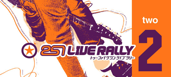 CLUB251 presents 251 LIVE RALLY 2