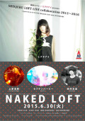 SHINJUKU LOFT LIVE collaboration 2015〜2016 supported by GO TO THE SHINJUKU LOFT 40th ANNIVERSARY