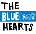 THE BLUE HEARTS 結成30周年を勝手に祝おう企画「ドブネズミの哀歌vol.2」