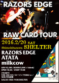 RAZORS EDGE”RAW CARD TOUR 2015~2016″