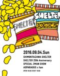 SHELTER 25th Anniversary〜SPECIAL 2MAN SHOW〜   ASPARAGUS×fam