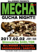 Mrs.WiENER Presents MECHA GUCHA NIGHT!! vol.3