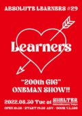 ABSOLUTE LEARNERS #29 “200th GIG”  ONEMAN SHOW