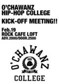 O’CHAWANZ HIP-HOP COLLEGE 「KICK-OFF MEETING!!」