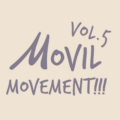 MOVIL MOVEMENT!!! VOL.5