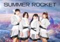 SUMMER ROCKET ７周年記念ワンマンライブ