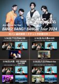 Are Square 1st Tour「BANG! BANG!! BANG!!! Tour 2024」