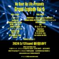 No Beer No Life presents 『Grand Explode Vol.5』