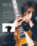 SUZZY -須藤慈郎- 1st Solo Album Release Live 「僕の正体 TOUR」