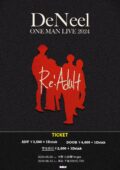 DeNeel ONEMAN LIVE 2024 「Re:Adult」