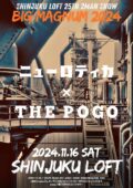 『SHINJUKU LOFT 25TH 2MAN SHOW〜BIG MAGNUM 2024〜』