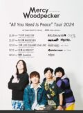 Mercy Woodpecker pre. 「All You Need Is Peace」Tour 2024