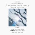 『 Happier Than Ever 』