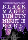 Black Magic Fun Fun Night 3 ～Rare! Rare! Rare!～