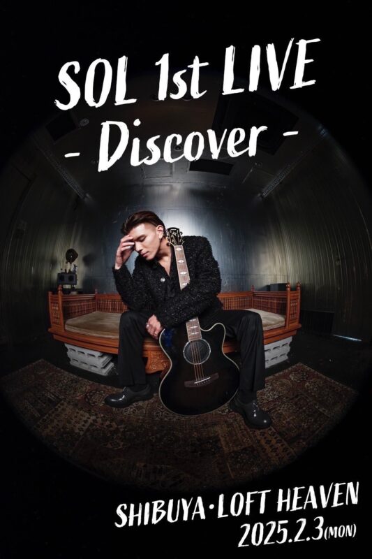 『SOL 1st LIVE – Discover – 』