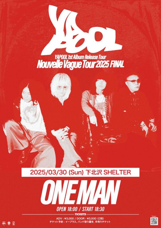 YAPOOL 1st Album Release Tour “Nouvelle Vague Tour 2025” FINAL -ONE MAN –