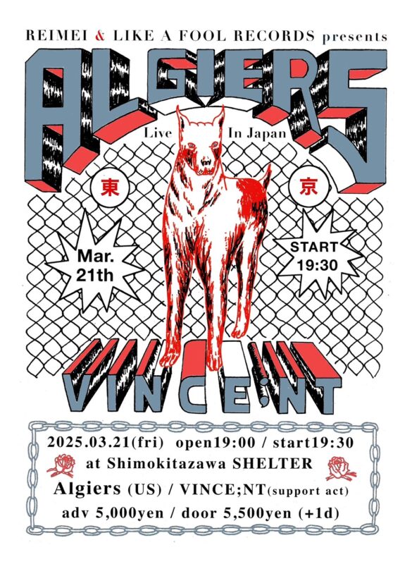 REIMEI × LIKE A FOOL RECORDS presents “Algiers Live In Japan!!”