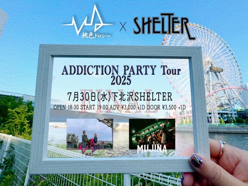 桃色ドロシー×ライブハウス pre. 「ADDICTION PARTY Tour  2025」