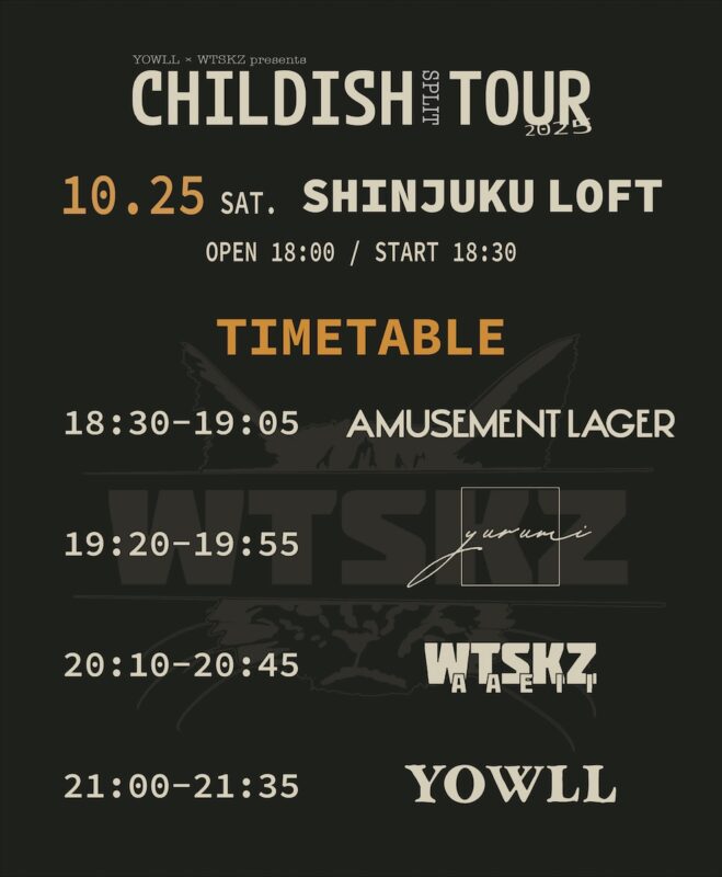 YOWLL×WTSKZ CHIDISH TOUR