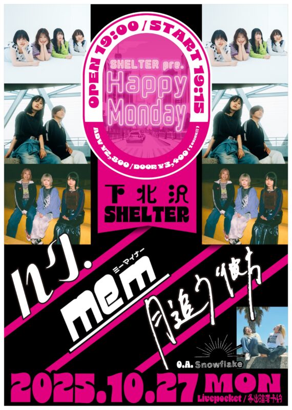 SHELTER pre. “Happy Monday”