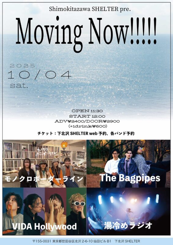 Shimokitazawa SHELTER pre. Moving Now!!!!!