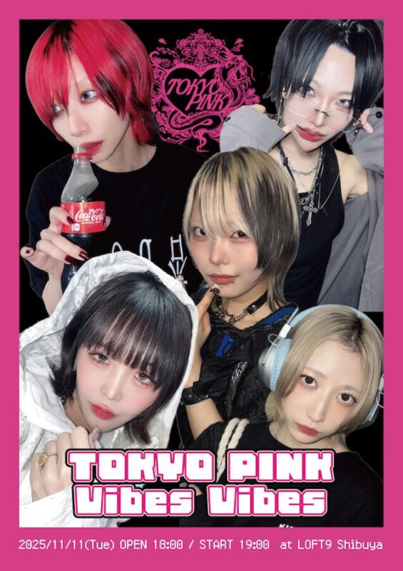 「TOKYO PINK Vibes Vibes」