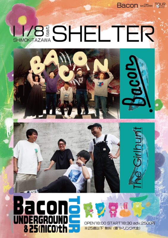 Bacon結成25周年TOUR『Bacon UNDERGROUND & 25(NICO)th【東京編】』
