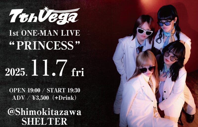7thVega 1st ONE-MAN LIVE -PRINCESS-