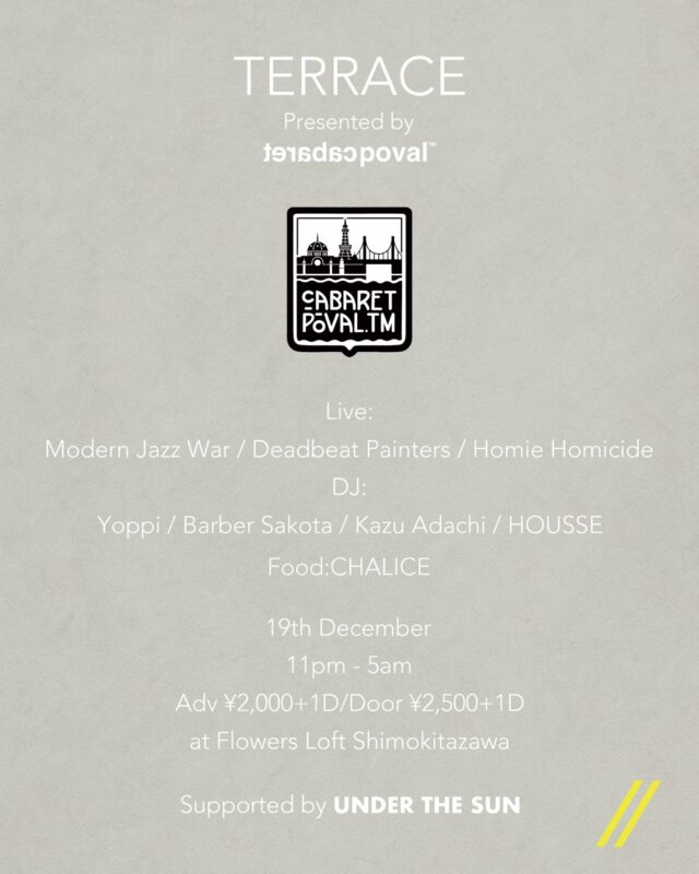 TERRACE Presented by Cabaret Poval Supported by UNDER THE SUN