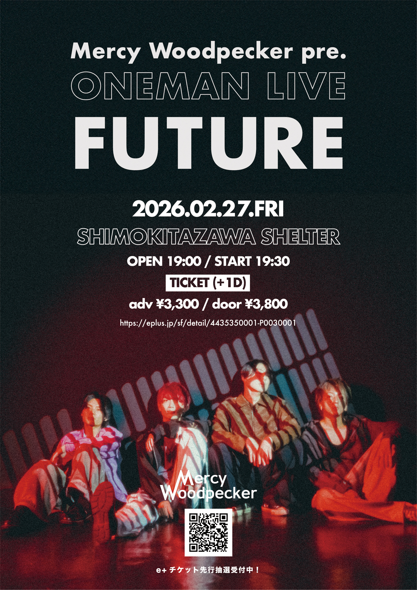 Mercy Woodpecker pre. ONEMAN LIVE「FUTURE」