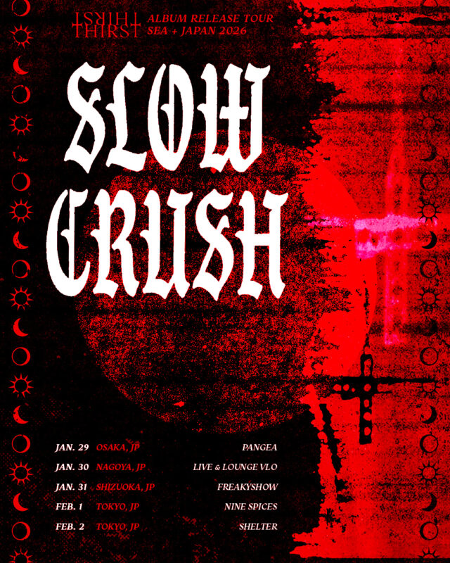 Nothing Feels Real presents Slow Crush Japan Tour 2026