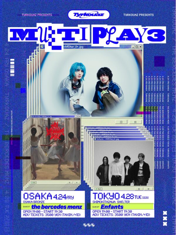 Tyrkouaz presents 「MULTI PLAY 3」