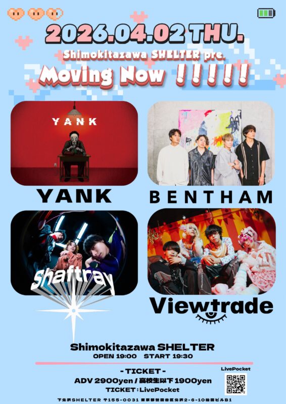 Shimokitazawa SHELTER pre. Movin Now !!!!!