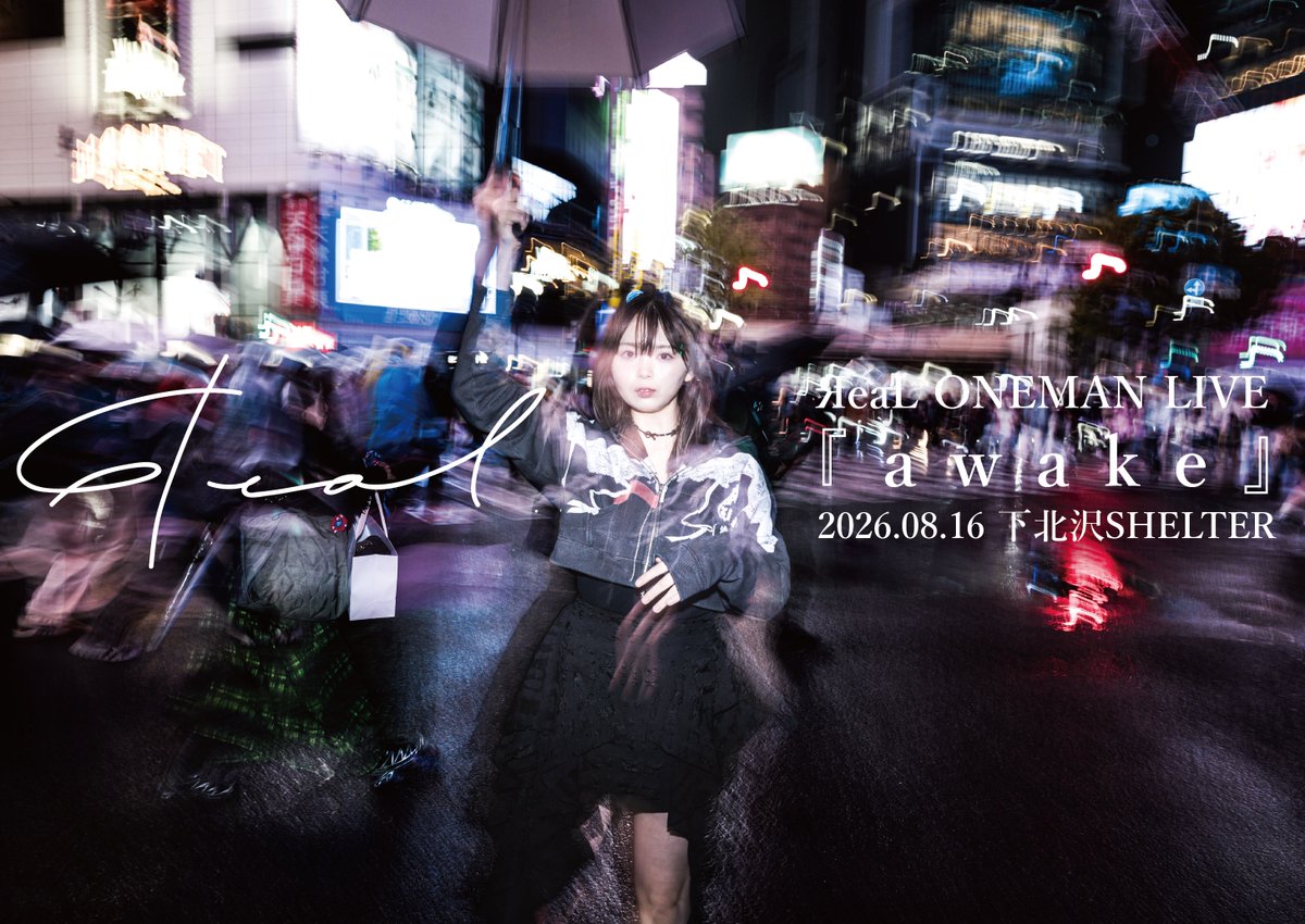 ЯeaL ONEMAN LIVE『 awake 』